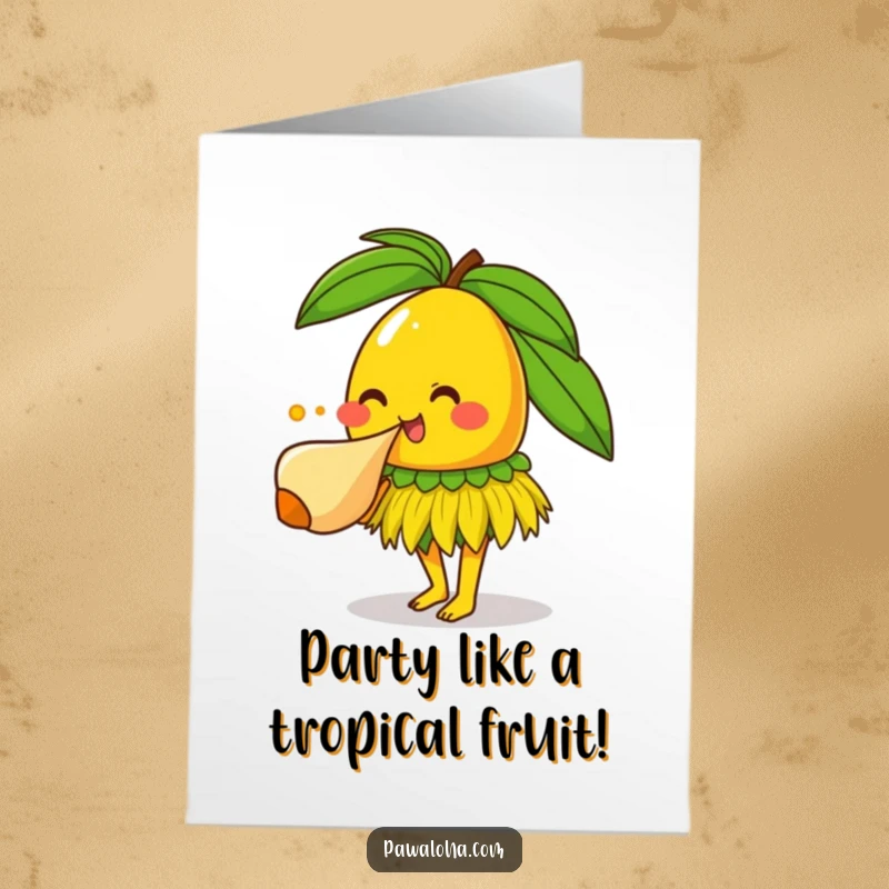 Funny free printable birthday card featuring a smiling mango in a grass skirt blowing a conch shell with joyous abandon.